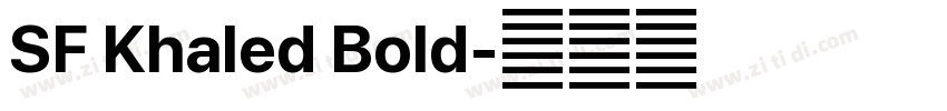 SF Khaled Bold字体转换